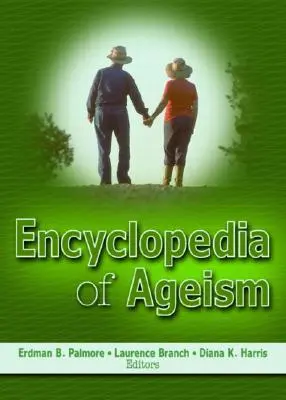 Az öregedés enciklopédiája - Encyclopedia of Ageism