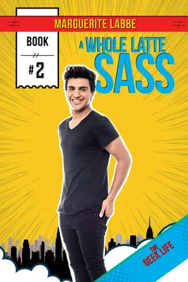 Egy egész tejeskávé Sass: Volume 2 - A Whole Latte Sass: Volume 2