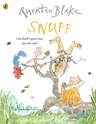 Snuff - Quentin Blake 90. születésnapjának megünneplése - Snuff - Celebrate Quentin Blake's 90th Birthday