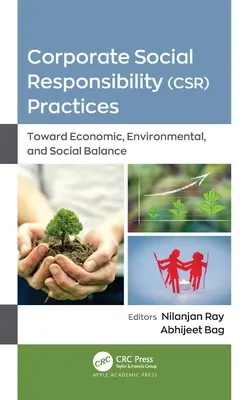 Vállalati társadalmi felelősségvállalási (Csr) gyakorlatok: A gazdasági, környezeti és társadalmi egyensúly felé - Corporate Social Responsibility (Csr) Practices: Toward Economic, Environmental, and Social Balance