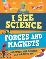 Látom a tudományt: Erők és mágnesek - I See Science: Forces and Magnets