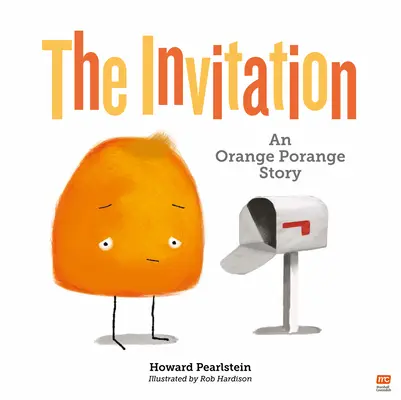 A meghívás: Egy Narancs Porange történet 2. kötet - The Invitation: An Orange Porange Storyvolume 2