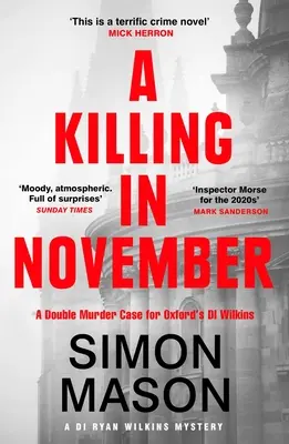 Egy gyilkosság novemberben: A Razor-Sharp Oxford Mystery - A Killing in November: A Razor-Sharp Oxford Mystery