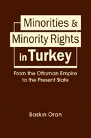 Kisebbségek és kisebbségi jogok Törökországban - az Oszmán Birodalomtól a mai napig - Minorities & Minority Rights in Turkey - From the Ottoman Empire to the Present State