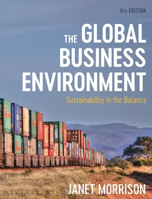 A globális üzleti környezet: A fenntarthatóság egyensúlyban - The Global Business Environment: Sustainability in the Balance