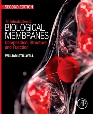 Bevezetés a biológiai membránokba: Összetétel, szerkezet és működés - Introduction to Biological Membranes: Composition, Structure and Function