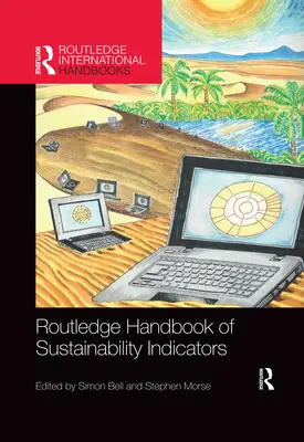 Routledge Handbook of Sustainability Indicators (A fenntarthatósági mutatók kézikönyve) - Routledge Handbook of Sustainability Indicators