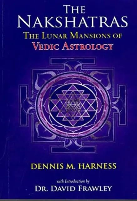 A védikus asztrológia holdudvarai - Lunar Mansions of Vedic  Astrology