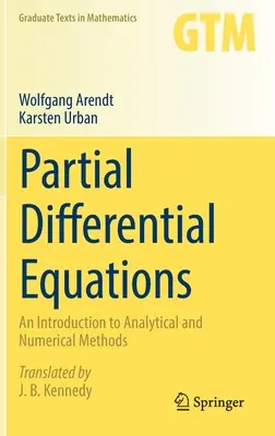 Parciális differenciálegyenletek: Bevezetés az analitikus és numerikus módszerekbe - Partial Differential Equations: An Introduction to Analytical and Numerical Methods