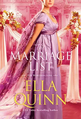 A házassági lista: A Opposites Attract Regency Romance - The Marriage List: An Opposites Attract Regency Romance