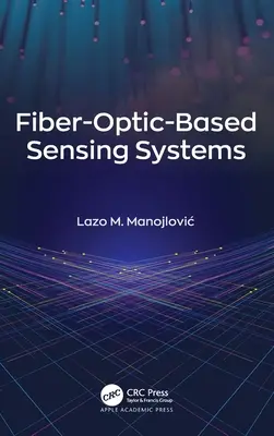 Száloptikai alapú érzékelőrendszerek - Fiber-Optic-Based Sensing Systems