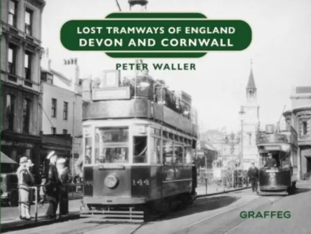 Lost Tramways of England: Devon és Cornwall - Lost Tramways of England: Devon and Cornwall