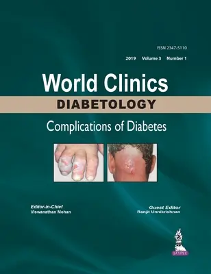 World Clinics Diabetology: A cukorbetegség szövődményei - 3. kötet, 1. szám - World Clinics Diabetology: Complications of Diabetes - Volume 3, Number 1