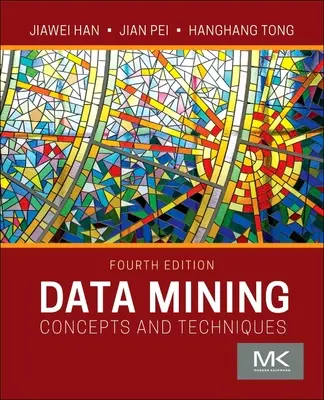 Adatbányászat: Fogalmak és technikák - Data Mining: Concepts and Techniques