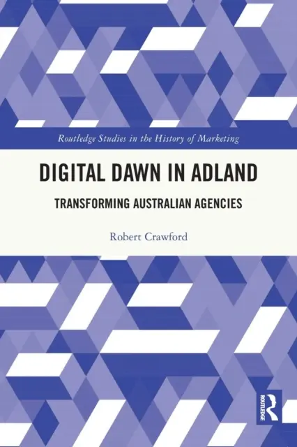 Digitális hajnal Adlandban: Az ausztrál ügynökségek átalakulása - Digital Dawn in Adland: Transforming Australian Agencies