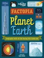 Lonely Planet Kids Factopia - Föld bolygó - Lonely Planet Kids Factopia - Planet Earth