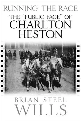 Futás a versenyen: Charlton Heston nyilvános arca