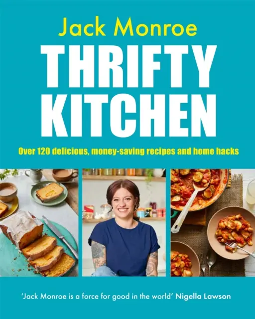 Takarékos konyha - Több mint 120 ízletes, pénztakarékos recept és otthoni trükkök - Thrifty Kitchen - Over 120 Delicious, Money-saving Recipes and Home Hacks