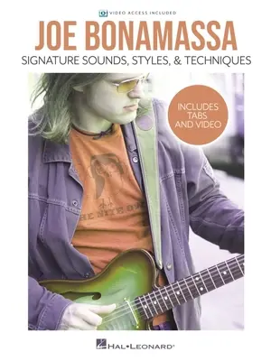 Joe Bonamassa - Signature Sounds, Styles & Techniques: Včetně tabulek a videa - Joe Bonamassa - Signature Sounds, Styles & Techniques: Includes Tabs & Video