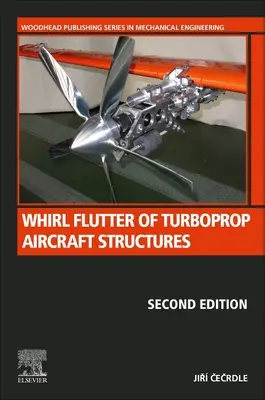 Turbóhajtóműves repülőgép-szerkezetek örvénylengése - Whirl Flutter of Turboprop Aircraft Structures