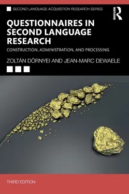 Kérdőívek a második nyelvi kutatásban: A kérdőívek szerkesztése, adminisztrációja és feldolgozása - Questionnaires in Second Language Research: Construction, Administration, and Processing