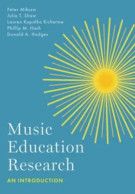 Zeneoktatási kutatás - Bevezetés - Music Education Research - An Introduction