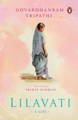 Lilavati: A Life: A Life - Lilavati: A Life