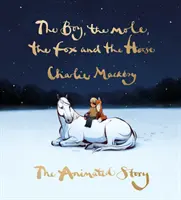 A fiú, a vakond, a róka és a ló: Az animációs történet - Boy, the Mole, the Fox and the Horse: The Animated Story