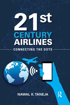 21. századi légitársaságok: A pontok összekapcsolása - 21st Century Airlines: Connecting the Dots