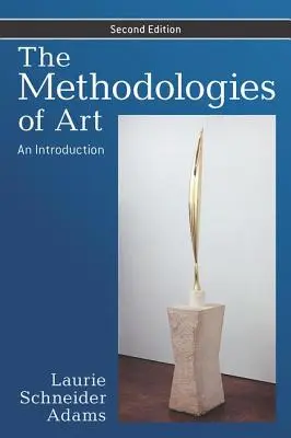 A művészet módszertana: Bevezetés - The Methodologies of Art: An Introduction