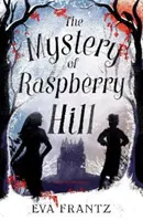 A Málnahegy rejtélye - The Mystery of Raspberry Hill