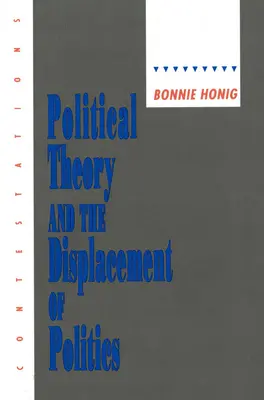 A politikai elmélet és a politika kiszorulása - Political Theory and the Displacement of Politics