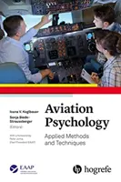 Repülési pszichológia: Alkalmazott módszerek és technikák - Aviation Psychology: Applied Methods and Techniques