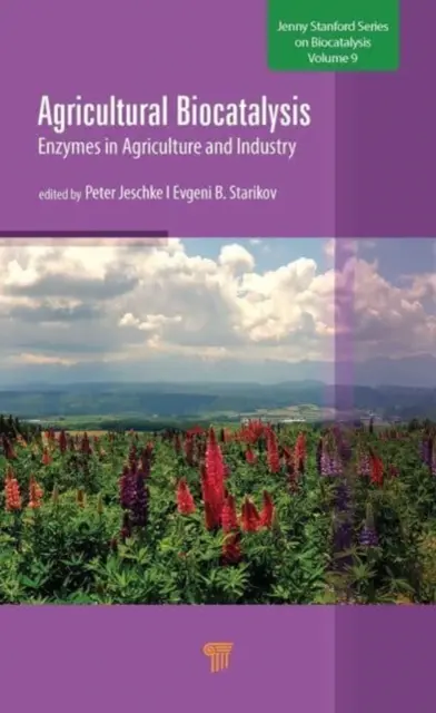 Mezőgazdasági biokatalízis: Enzimek a mezőgazdaságban és az iparban - Agricultural Biocatalysis: Enzymes in Agriculture and Industry