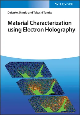 Anyagjellemzés elektronholográfia segítségével - Material Characterization Using Electron Holography