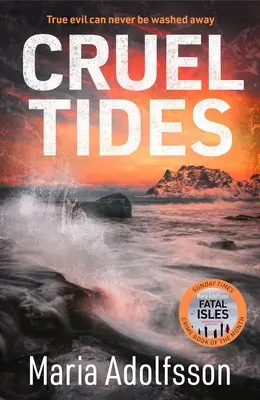 Kegyetlen dagályok - A világszerte bestsellerré vált sorozat lebilincselő új esete - Cruel Tides - The riveting new case in the globally bestselling series