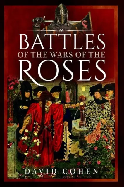 A rózsák háborúinak csatái - Battles of the Wars of the Roses