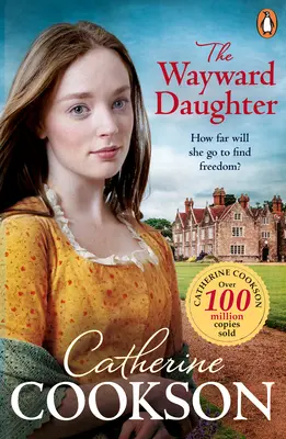 Wayward Daughter - Szívmelengető és megragadó történelmi regény a bestsellerszerzőtől. - Wayward Daughter - A heart-warming and gripping historical fiction book from the bestselling author