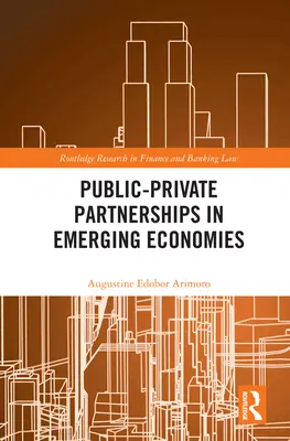 Köz-magán partnerségek a feltörekvő gazdaságokban - Public-Private Partnerships in Emerging Economies