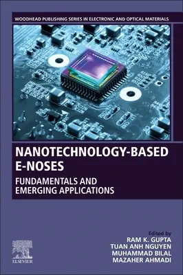 Nanotechnológiai alapú E-nózok: Alapelvek és új alkalmazások - Nanotechnology-Based E-Noses: Fundamentals and Emerging Applications