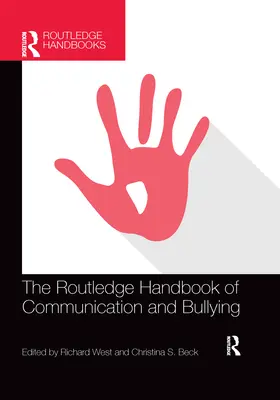 The Routledge Handbook of Communication and Bullying (A kommunikáció és a zaklatás kézikönyve) - The Routledge Handbook of Communication and Bullying