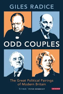 ODD Couples - A modern Nagy-Britannia nagy politikai párosításai - ODD Couples - The Great Political Pairings of Modern Britain