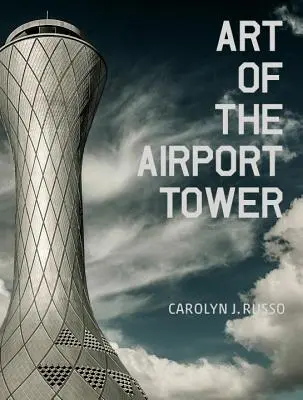 A repülőtéri torony művészete - Art of the Airport Tower