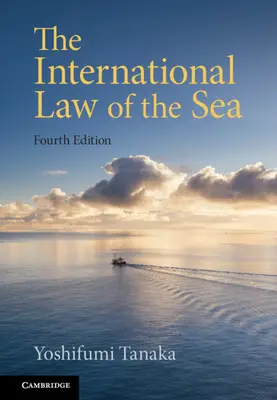 A tengerek nemzetközi joga (Tanaka Yoshifumi (Koppenhágai Egyetem)) - International Law of the Sea (Tanaka Yoshifumi (University of Copenhagen))