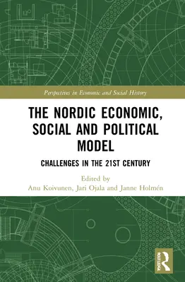 Az északi gazdasági, társadalmi és politikai modell: Kihívások a 21. században - The Nordic Economic, Social and Political Model: Challenges in the 21st Century