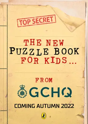 Rejtvények kémeknek: A Gchq vadonatúj rejtvénykönyve - Puzzles for Spies: The Brand-New Puzzle Book from Gchq