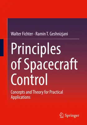 Az űrhajók irányításának alapelvei: Fogalmak és elmélet gyakorlati alkalmazásokhoz - Principles of Spacecraft Control: Concepts and Theory for Practical Applications