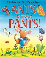 Hangyák a nadrágodban! - Ants in Your Pants!