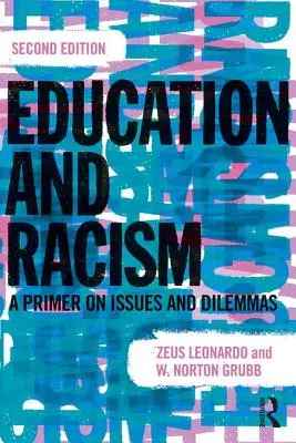 Vzdělávání a rasismus - základní informace o problémech a dilematech - Education and Racism - A Primer on Issues and Dilemmas