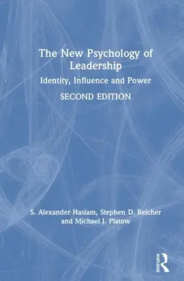 A vezetés új pszichológiája: Identitás, befolyás és hatalom - The New Psychology of Leadership: Identity, Influence and Power